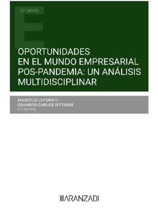 Oportunidades en el mundo empresarial pos-pandemia: un análisis multidisciplinar