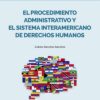 Procedimiento administrativo y el Sistema Interamericano