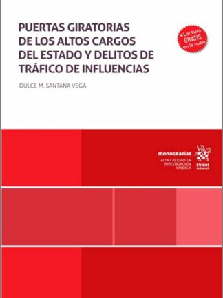 Puertas giratorias de los altos cargos del Estado y delitos de tráfico de influencias