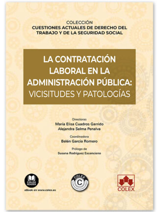 Contratación laboral en la Administración pública: vicisitudes y patologías