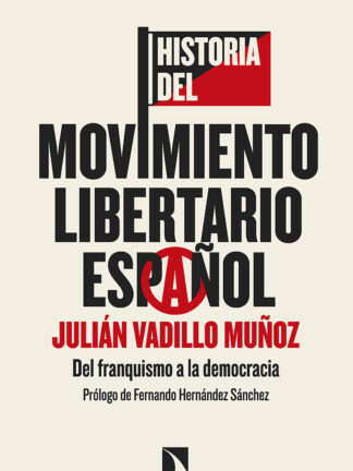 Historia del movimiento libertario español Del franquismo a la democracia