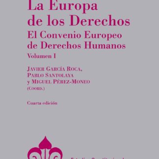 Europa de los Derechos 2 Tomos 2023  El Convenio Europeo de Derechos Humanos