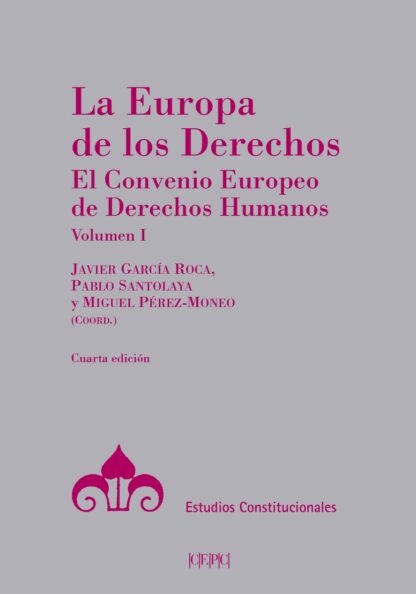 Europa de los Derechos 2 Tomos 2023  El Convenio Europeo de Derechos Humanos
