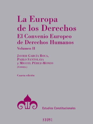 Europa de los Derechos Volumen II 2023 El Convenio Europeo de Derechos Humanos