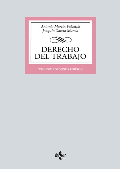Derecho del Trabajo. Martín Valverde 2023