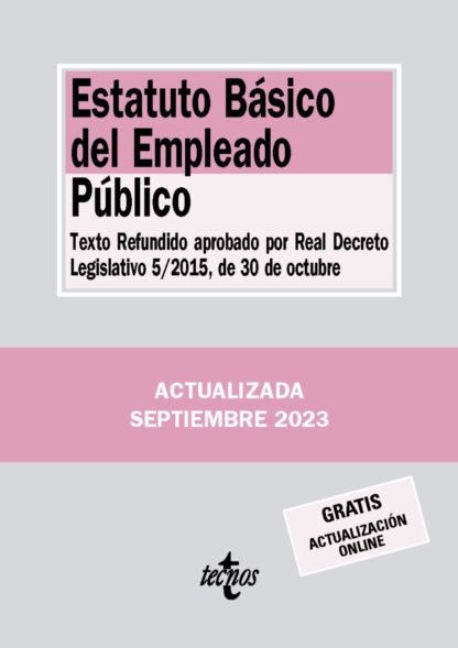 Estatuto Básico del Empleado Público Texto Refundido aprobado por Real Decreto Legislativo 5/2015, de 30 de octubre