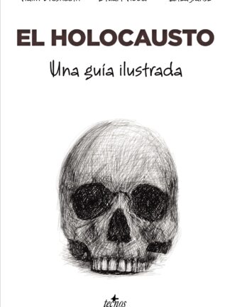 El Holocausto. Una guía ilustrada