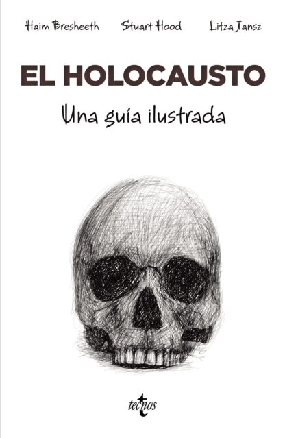 El Holocausto. Una guía ilustrada