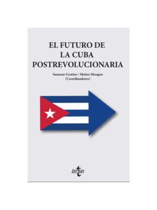 El futuro de la Cuba postrevolucionaria