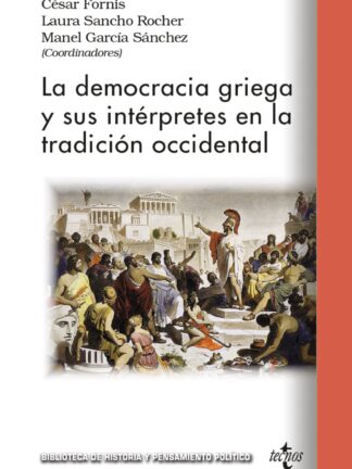 Democracia griega y sus intérpretes en la tradición occidental