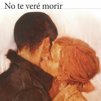 No te veré morir