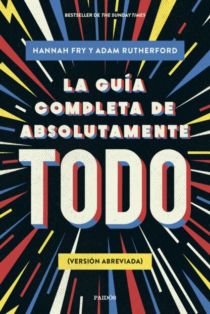 La guía completa de absolutamente todo (Versión abreviada)