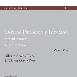 Derecho Financiero y Tributario Foral Vasco. Parte general