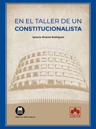 En el taller de un constitucionalista