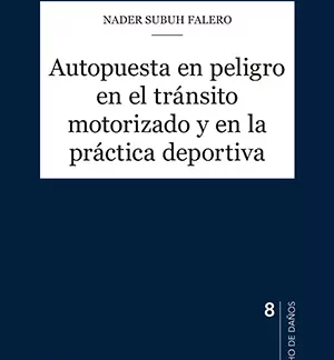 Autopuesta en peligro en el tránsito motorizado y en la práctica deportiva