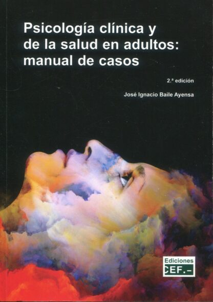 Psicología Clínica y de la Salud en Adultos: Manual de Casos 2023