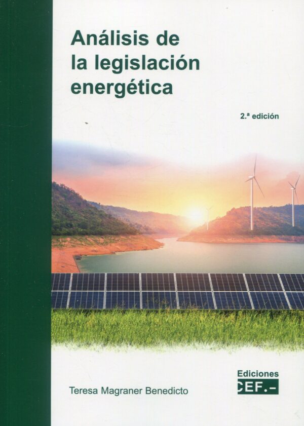Análisis de la legislación energética 9788445446072