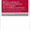 Retos jurídicos y arquitectónicos en el diseño de vivienda adaptada: Guía de buenas prácticas y modelos habitacionales para mayores