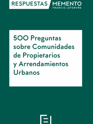 500 Preguntas sobre comunidades de propietarios y arrendamientos urbanos 2023