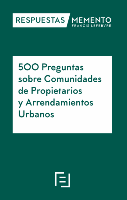 500 Preguntas sobre comunidades de propietarios y arrendamientos urbanos 2023