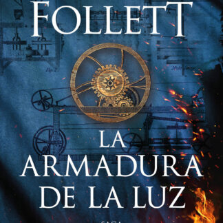 La armadura de la luz (Saga Los pilares de la Tierra 4)