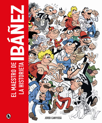Ibáñez El maestro de la historieta