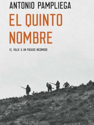 El quinto nombre. El viaje a un pasado incómodo