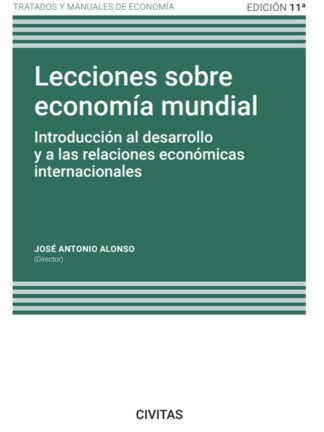 Lecciones sobre economía mundial 2023. Introducción al desarrollo y a las relaciones económicas internacionales