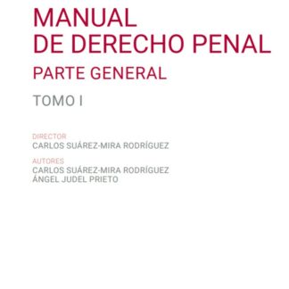 Manual de Derecho Penal I. Parte General 2023