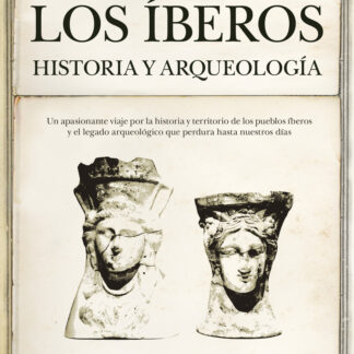 Los Iberos Historia y arqueología