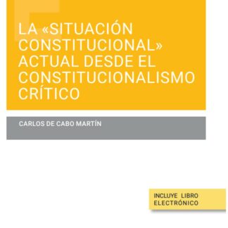La "situación constitucional" actual desde el constitucionalismo crítico