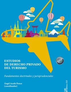 Estudios de derecho privado del turismo Fundamentos doctrinales y jurisprudenciales