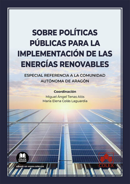 Sobre políticas públicas para la implementación de las energías renovables. Especial referencia a la comunidad autónoma de Aragón