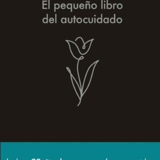 El pequeño libro del autocuidado