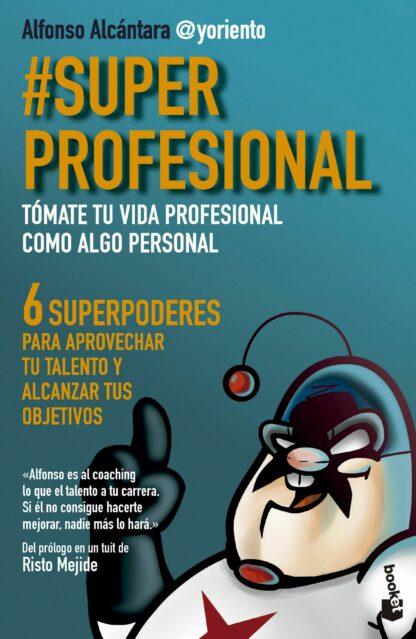 SuperProfesional . Tómate tu vida profesional como algo personal