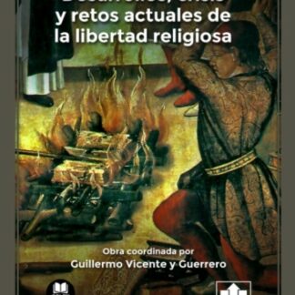 Desarrollos, crisis y retos actuales de la libertad religiosa