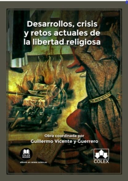 Desarrollos, crisis y retos actuales de la libertad religiosa