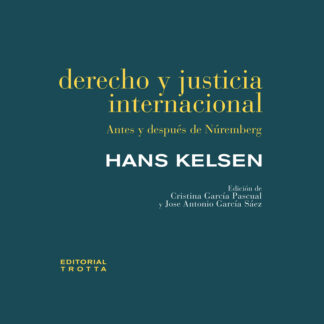 Derecho y justicia internacional Antes y después de Núremberg