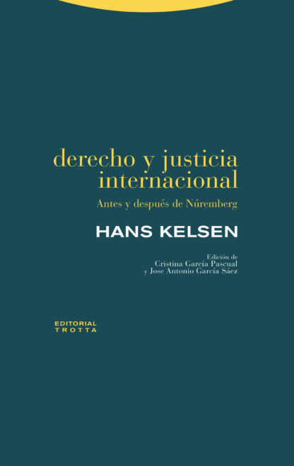 Derecho y justicia internacional Antes y después de Núremberg