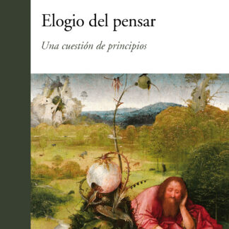 Elogio del pensar. Una cuestión de principios