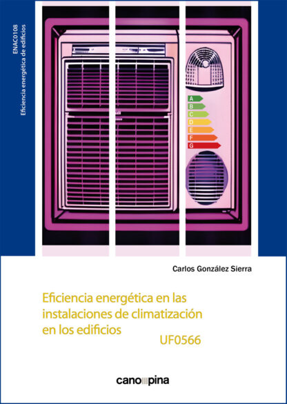 Eficiencia energética en las instalaciones de climatización en los edificios UF0566