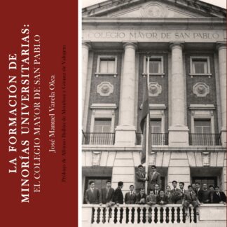 Formación de minorías universitarias: El Colegio Mayor de San Pablo