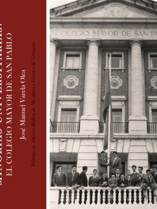 Formación de minorías universitarias: El Colegio Mayor de San Pablo