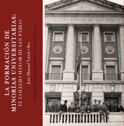 Formación de minorías universitarias: El Colegio Mayor de San Pablo
