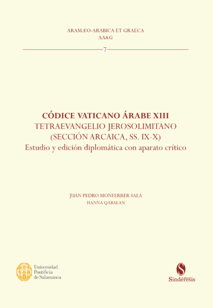 Códice Vaticano Árabe XIII. Tetraevangelio jerosolimitano (Sección arcaica, SS. IX-X)