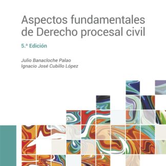 Aspectos fundamentales de derecho procesal civil 2023. Actualizado al RDL 5/2023