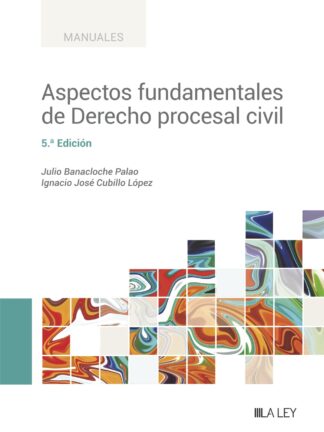 Aspectos fundamentales de derecho procesal civil 2023. Actualizado al RDL 5/2023