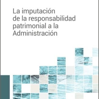 Imputación de la responsabilidad patrimonial a la Administración