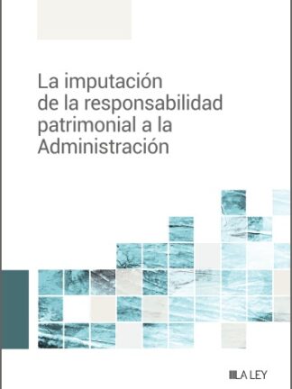 Imputación de la responsabilidad patrimonial a la Administración