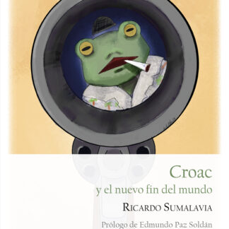 Croac y el nuevo fin del mundo